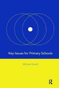 Key Issues for Primary Schools