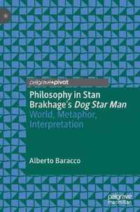 Philosophy in Stan Brakhage's Dog Star Man