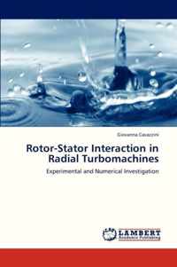 Rotor-Stator Interaction in Radial Turbomachines