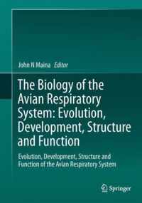 The Biology of the Avian Respiratory System