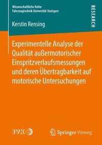 Experimentelle Analyse der Qualitaet aussermotorischer Einspritzverlaufsmessunge