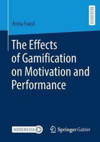 The Effects of Gamification on Motivation and Performance