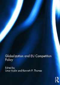 Globalization and EU Competition Policy