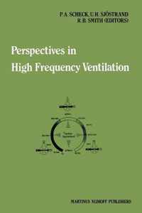 Perspectives in High Frequency Ventilation