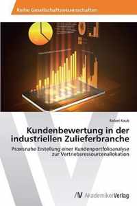 Kundenbewertung in Der Industriellen Zulieferbranche