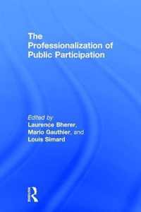 The Professionalization of Public Participation