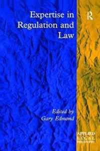 Expertise in Regulation and Law