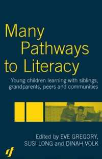 Many Pathways to Literacy