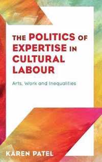 Politics of Expertise Cultural Labour