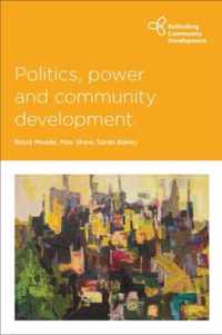 Politics, Power and Community Development