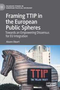 Framing TTIP in the European Public Spheres