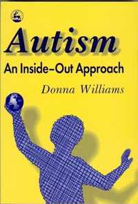 Autism: An Inside-Out Approach