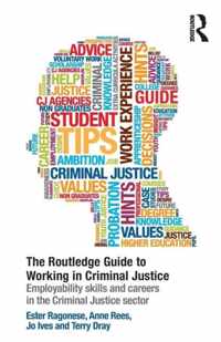 Routledge Guide To Worki In Crimi Justi