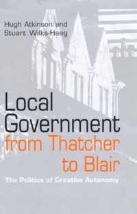 Local Government from Thatcher to Blair