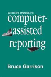 Successful Strategies for Computer-assisted Reporting