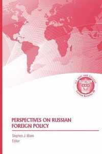 Perspectives on Russian Foreign Policy