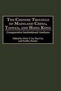 The Chinese Triangle of Mainland China, Taiwan, and Hong Kong