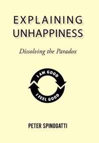 Explaining Unhappiness