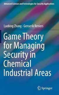 Game Theory for Managing Security in Chemical Industrial Areas