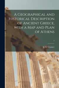 A Geographical and Historical Description of Ancient Greece, With a Map and Plan of Athens; 1