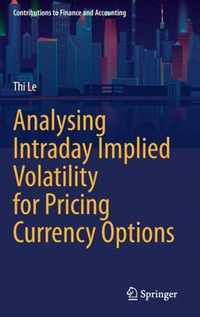 Analysing Intraday Implied Volatility for Pricing Currency Options