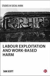 Labour Exploitation and Work-Based Harm