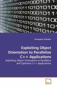 Exploiting Object Orientation to Parallelize C++ Applications