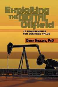 Exploiting The Digital Oilfield