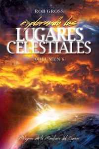 Explorando los Lugares Celestiales - Volumen 6