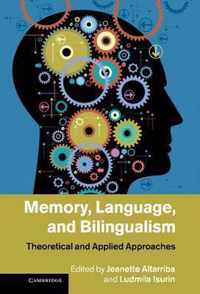 Memory, Language, And Bilingualism