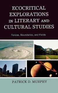 Ecocritical Explorations in Literary and Cultural Studies