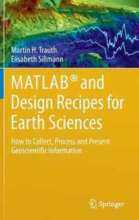 MATLAB (R) and Design Recipes for Earth Sciences