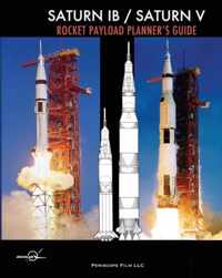 Saturn IB / Saturn V Rocket Payload Planner's Guide