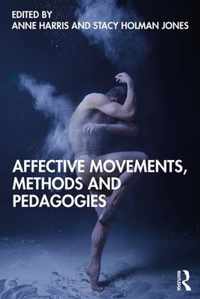 Affective Movements, Methods and Pedagogies