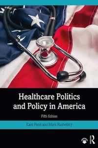 Healthcare Politics and Policy in America