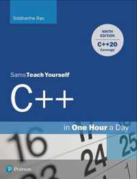 C++ in One Hour a Day, Sams Teach Yourself