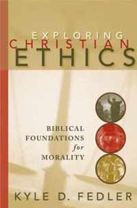 Exploring Christian Ethics