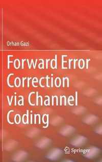 Forward Error Correction via Channel Coding