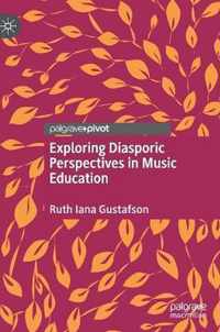 Exploring Diasporic Perspectives in Music Education