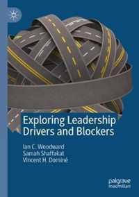 Exploring Leadership Drivers and Blockers