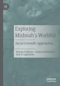 Exploring Mishnah's World(s)