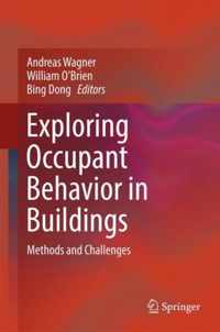 Exploring Occupant Behavior in Buildings: Methods and Challenges