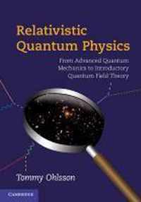 Relativistic Quantum Physics