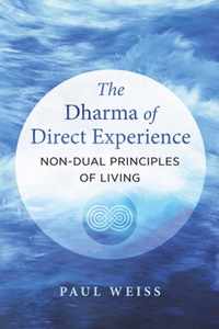 The Dharma of Direct Experience