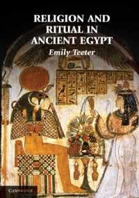 Religion and Ritual in Ancient Egypt