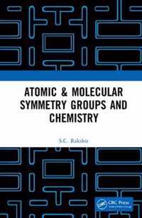 Atomic & Molecular Symmetry Groups and Chemistry