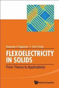 Flexoelectricity In Solids