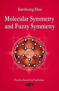 Molecular Symmetry & Fuzzy Symmetry