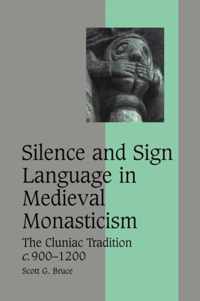 Silence and Sign Language in Medieval Monasticism