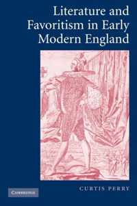 Literature and Favoritism in Early Modern England